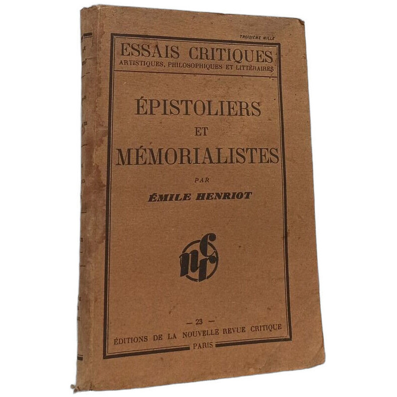 Essais critiques. Épistoliers et mémorialistes