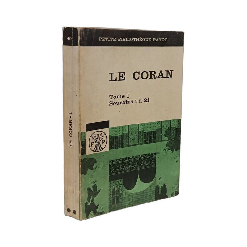 Le Coran Tome 1 Sourates 1 à 21