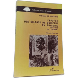 L'épopée des soldats de Mussolini en Abyssinie 1936-1938