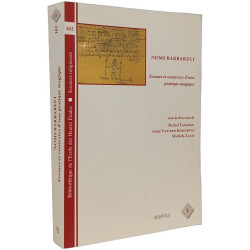 Noms barbares I : Formes et contextes d'une pratique magique Vol 162