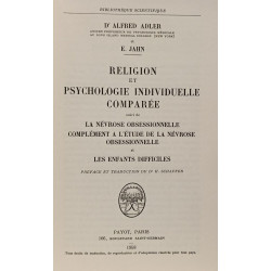 Religion et psychologie individuelle comparée suivi de La névrose...