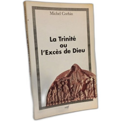 Trinité ou exces de dieu (la)