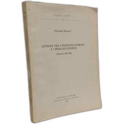 Lettere tra i pontefici romani e i principi etiopici (XII-XX)...