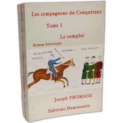 Les compagnons du Conquérant - Tome 1 - Le complot
