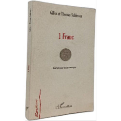 1 FRANC: Chronique romanesque