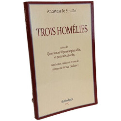 Trois homélies: Discours sur la sainte Synaxe homélie B sur le...
