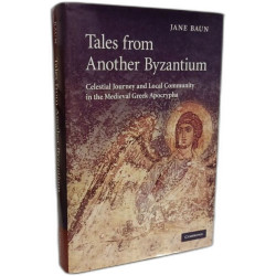 Tales from Another Byzantium: Celestial Journey and Local...