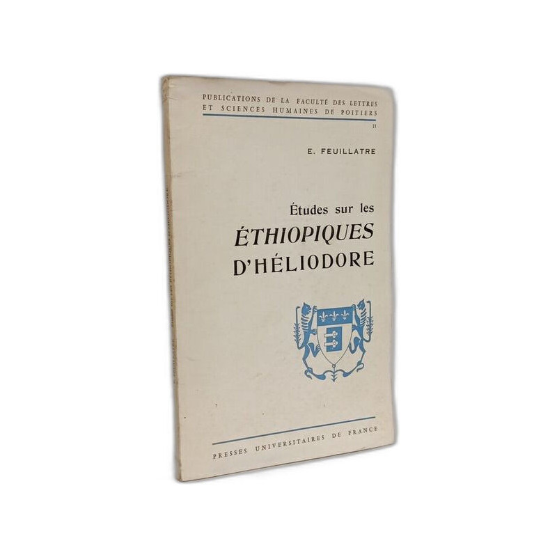 Études sur les Éthiopiques d'Héliodore