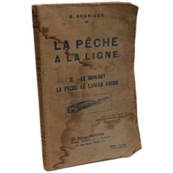 La pêche à la ligne. II. - Le brochet la pêche au lancer lourd