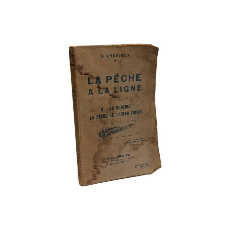 La pêche à la ligne. II. - Le brochet la pêche au lancer lourd