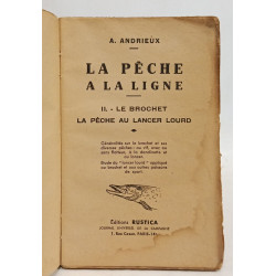 La pêche à la ligne. II. - Le brochet la pêche au lancer lourd