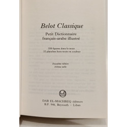 Belot Classique: Petit Dictionnaire français-arabe illustré