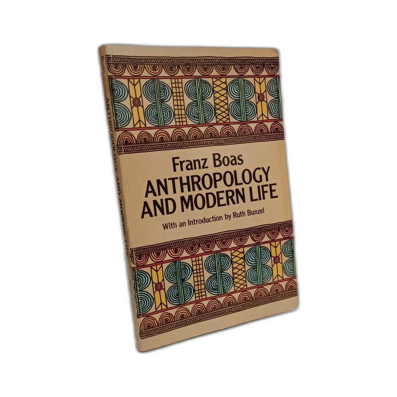Anthropology and Modern Life