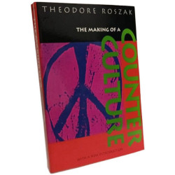 The Making of a Counter Culture: Reflections on the Technocratic...