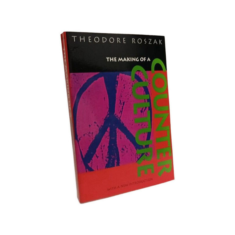 The Making of a Counter Culture: Reflections on the Technocratic...