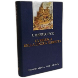 La ricerca della lingua perfetta nella cultura europea (Fare l'Europa)