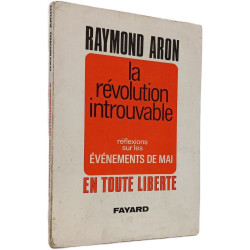 La révolution introuvable : réflexions sur les événements de mai...