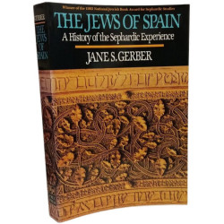 Jews of Spain: A History of the Sephardic Experience