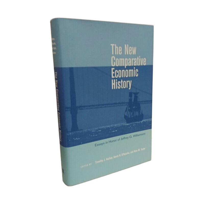 The New Comparative Economic History: Essays in Honor of Jeffrey...
