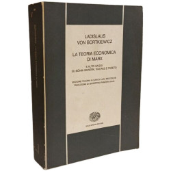 La teoria economica di Marx e altri saggi su Böhm-Bawerk Walras e...