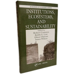 Institutions Ecosystems and Sustainability (Ecological Economics 4...