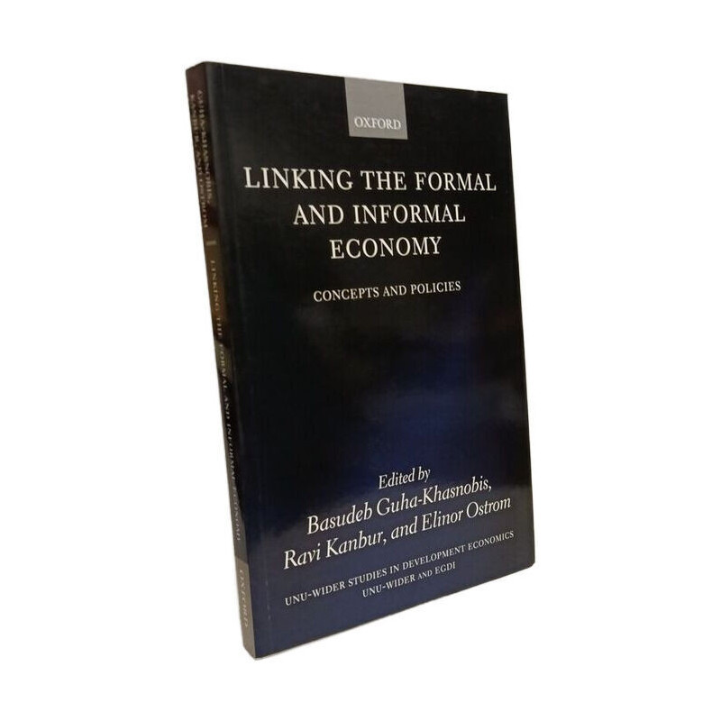 Linking the Formal and Informal Economy: Concepts and Policies...