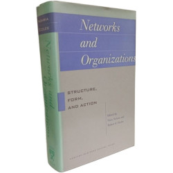 Networks and Organizations: Structure Form and Action