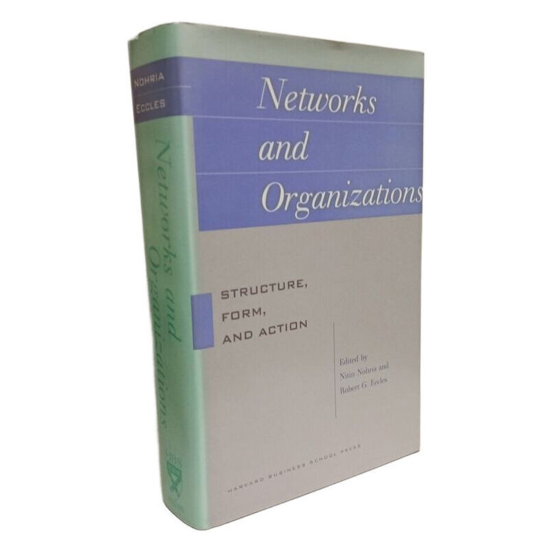Networks and Organizations: Structure Form and Action