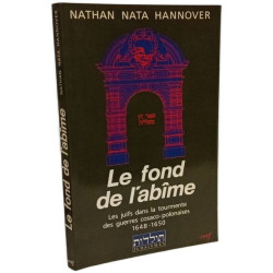 LE FOND DE L'ABÎME: Les juifs dans la tourmente des guerres...