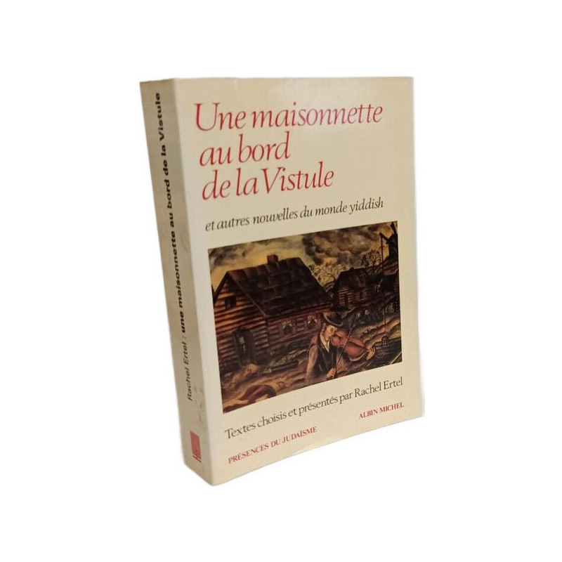 Maisonnette Au Bord de La Vistule Et Autres Nouvelles Du Monde...