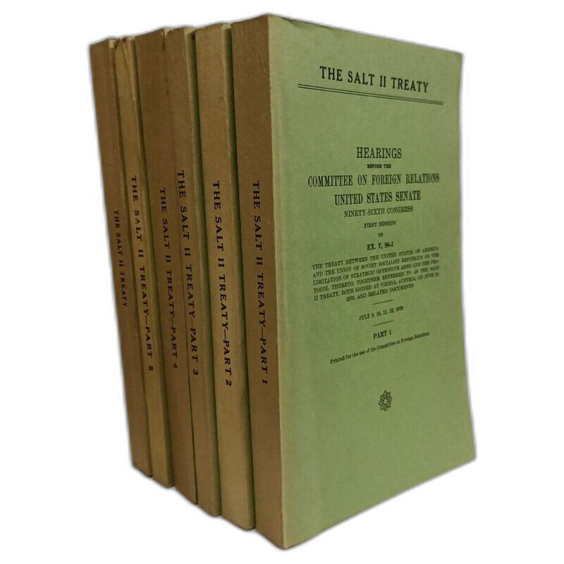 The SALT II Treaty - Hearings before the committee on foreign...