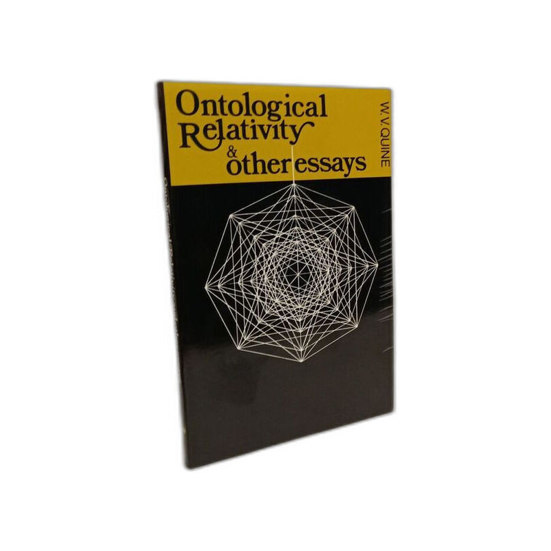 Ontological Relativity and Other Essays (John Dewey Essays in...