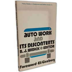 Auto Work and Its Discontents (Policy Studies in Employment and...