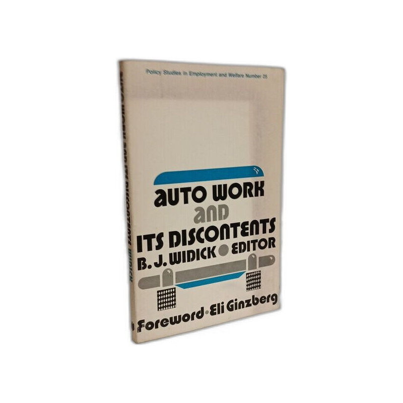 Auto Work and Its Discontents (Policy Studies in Employment and...