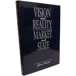 Vision and Reality Market and State: Contradictions and Dilemmas...