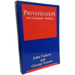 Privatization: An Economic Analysis (Mit Press Series on the...