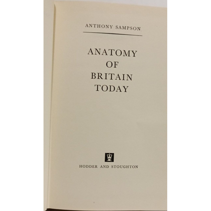 Anatomy of Britain Today - TOME II