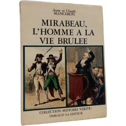 Mirabeau l'homme à la vie brûlée