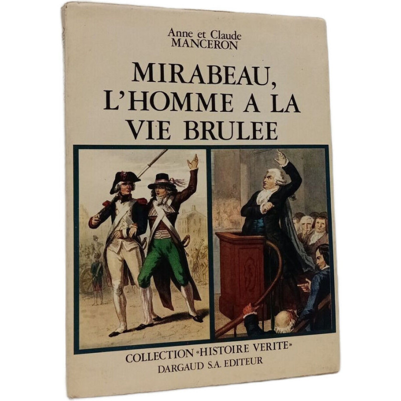 Mirabeau l'homme à la vie brûlée
