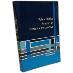 Public Choice Analysis in Historical Perspective (Raffaele...