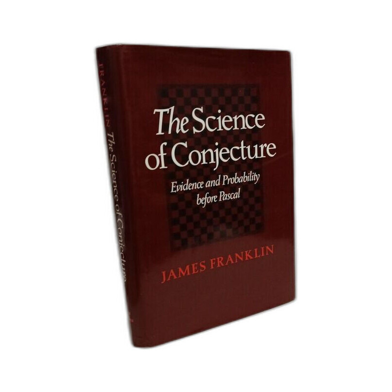 The Science of Conjecture: Evidence and Probability Before Pascal