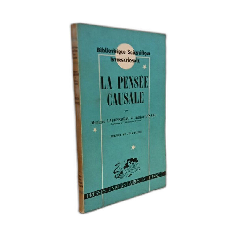 La Pensée causale : étude génétique et expérimentale par Monique...