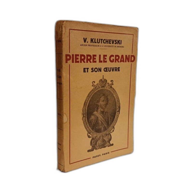 Pierre le Grand et son œuvre