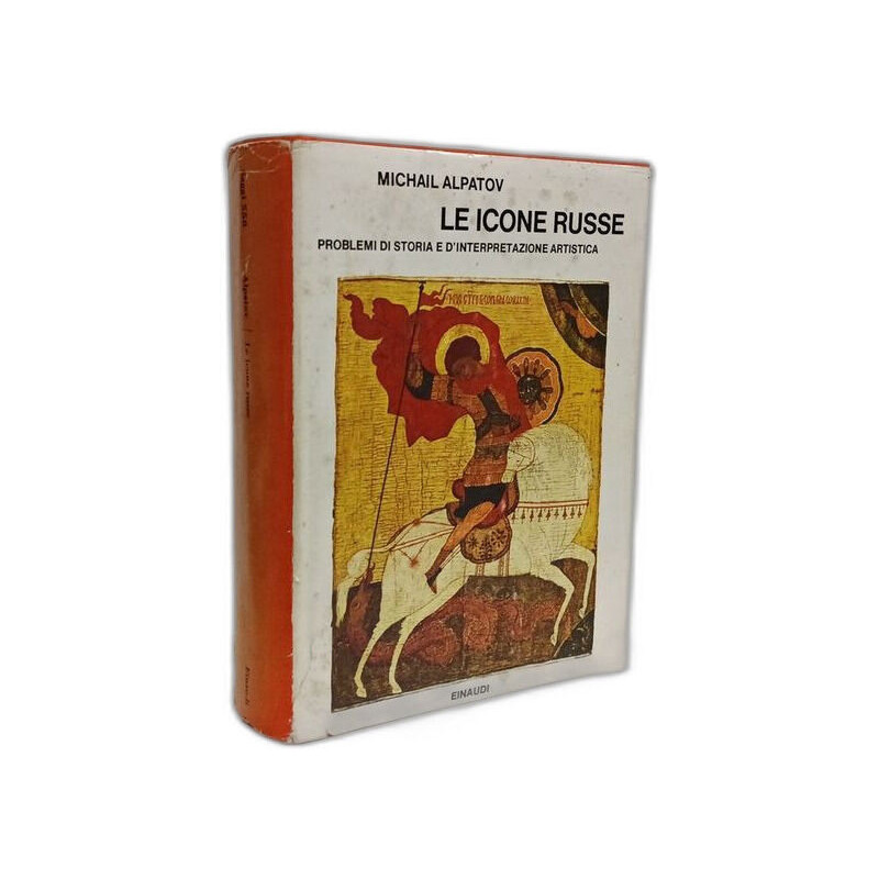 Le icone russe. Problemi di storia e di interpretazione artistica