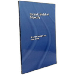Dynamic Models of Oligopoly (Fundamentals of Pure and Applied...
