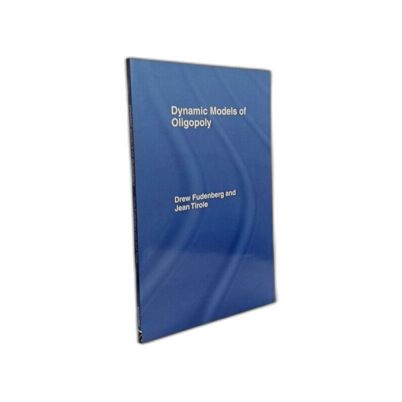 Dynamic Models of Oligopoly (Fundamentals of Pure and Applied...