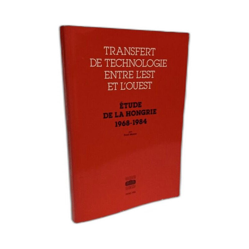 Transfert de technologie entre l'Est et l'Ouest: Étude de la...