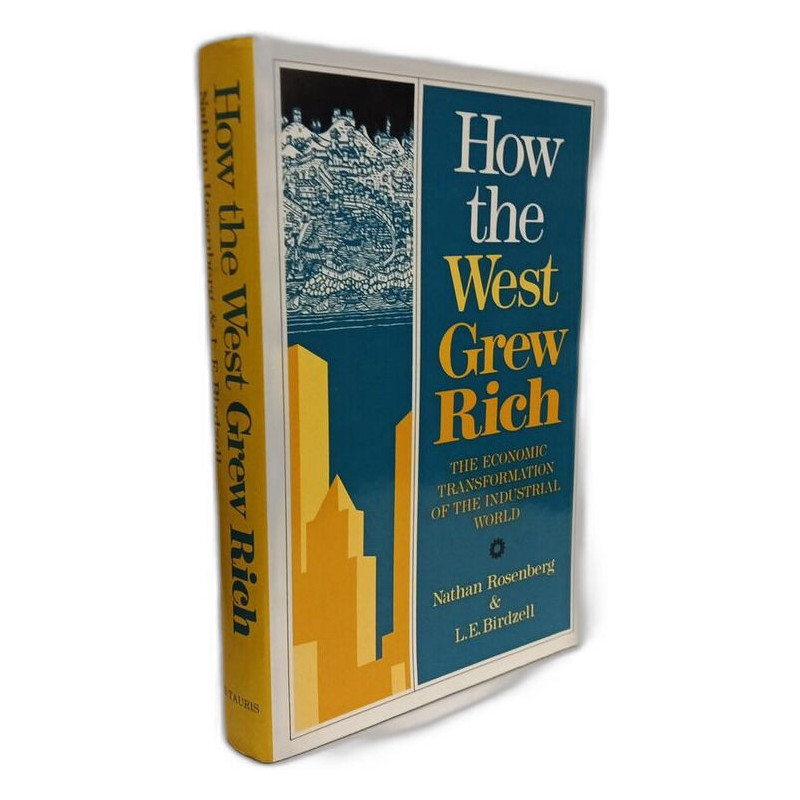 How the West Grew Rich: Economic Transformation of the Industrial...