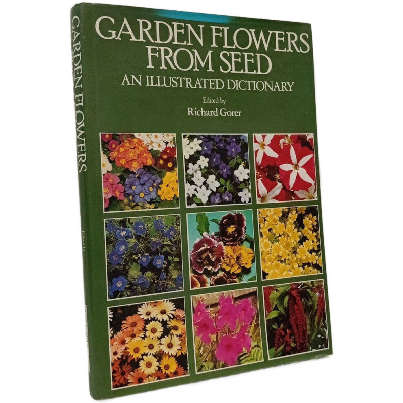 Garden Flowers From Seed: An Illustrated Dictionary