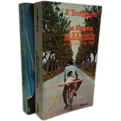 La France Au Xxe Siècle - TOME I et II
